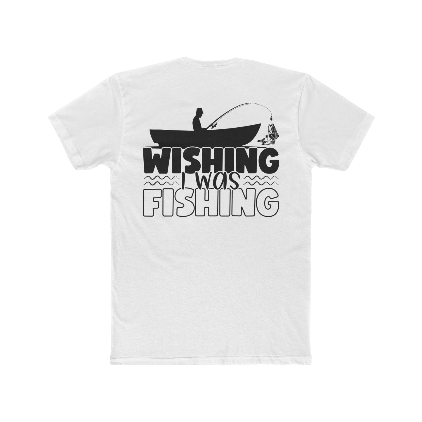 Unisex Cotton Crew Tee, wishin i was fishin