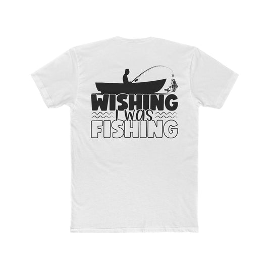 Unisex Cotton Crew Tee, wishin i was fishin