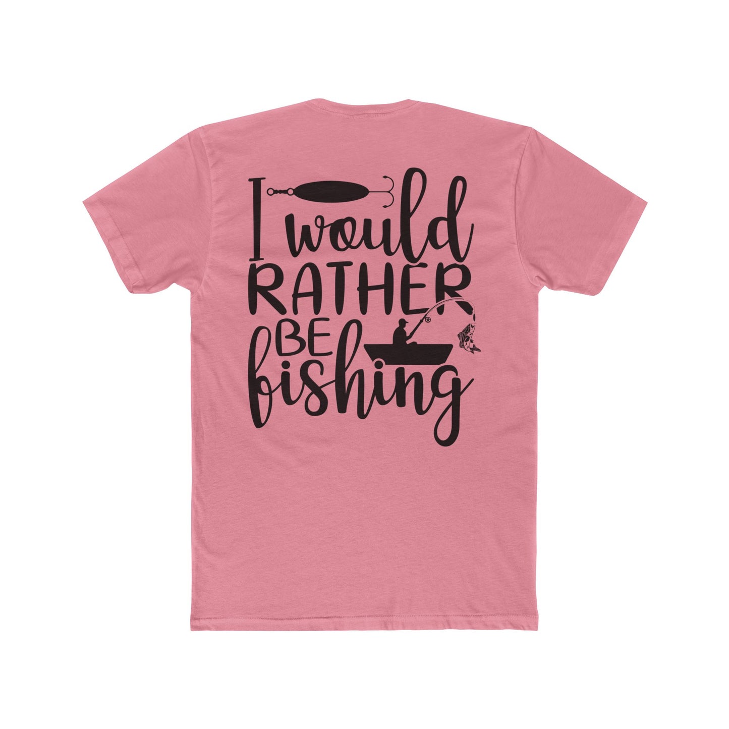 Unisex Cotton Crew Tee Rather Be Fishing