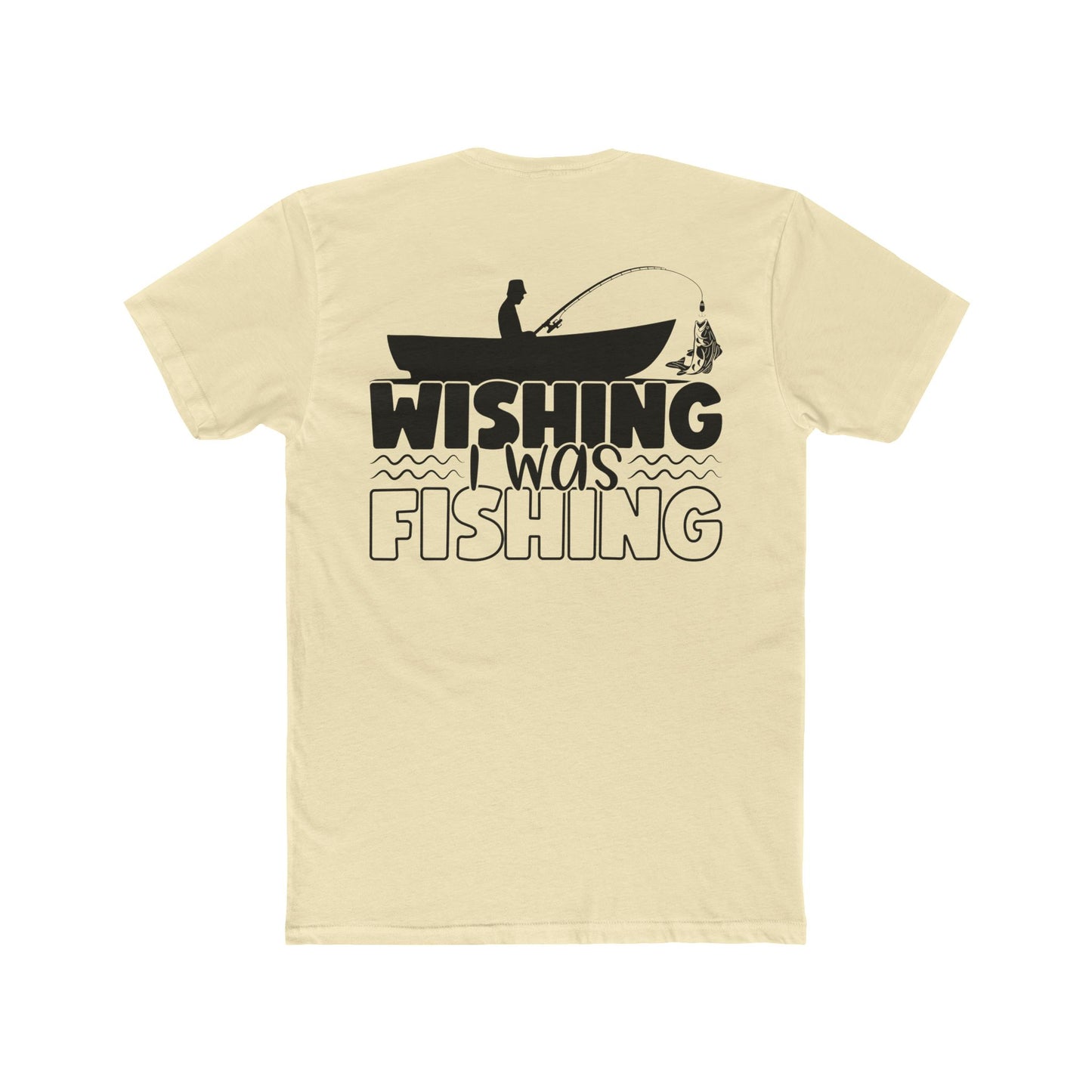 Unisex Cotton Crew Tee, wishin i was fishin